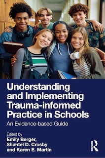 Front cover_Understanding and Implementing Trauma-informed Practice in Schools