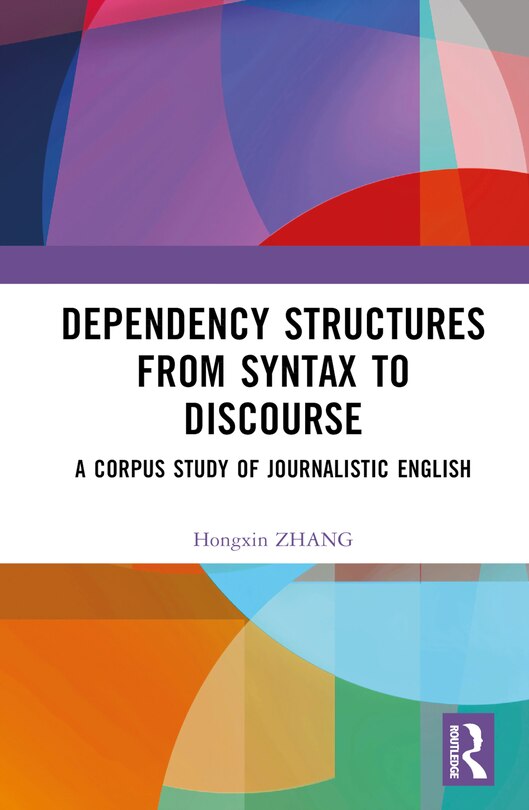 Couverture_Dependency Structures from Syntax to Discourse