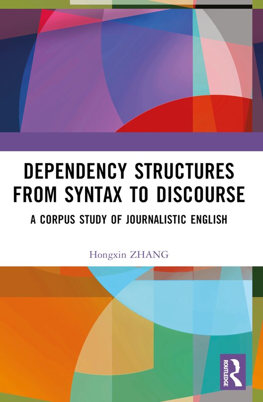 Front cover_Dependency Structures from Syntax to Discourse