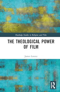 Front cover_Theological Power of Film