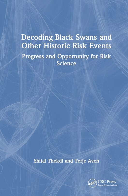 Front cover_Decoding Black Swans and Other Historic Risk Events