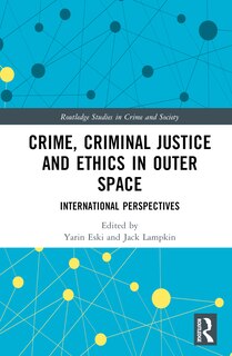 Couverture_Crime, Criminal Justice and Ethics in Outer Space