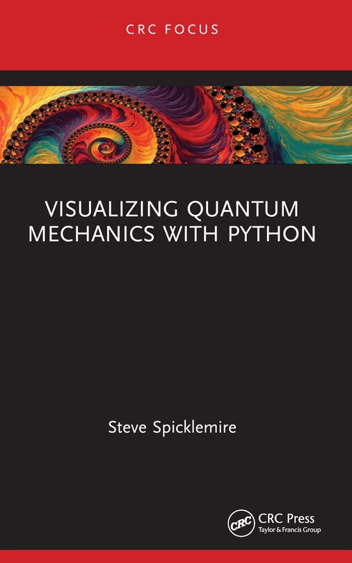 Front cover_Visualizing Quantum Mechanics with Python