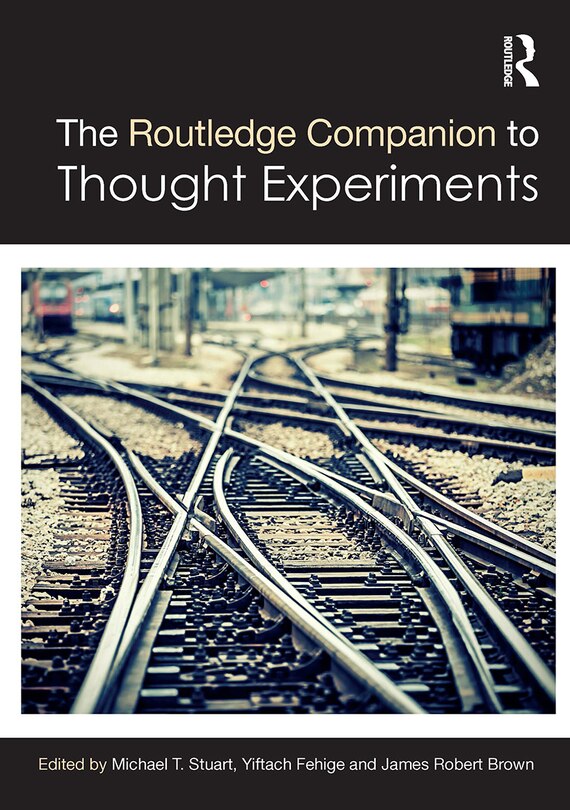 Couverture_The Routledge Companion to Thought Experiments