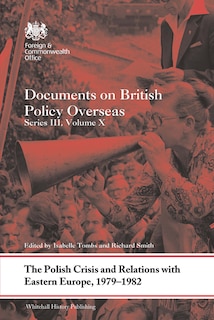 Front cover_The Polish Crisis and Relations with Eastern Europe, 1979-1982
