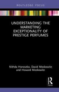 Front cover_Understanding the Marketing Exceptionality of Prestige Perfumes