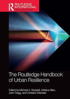 Front cover_The Routledge Handbook of Urban Resilience