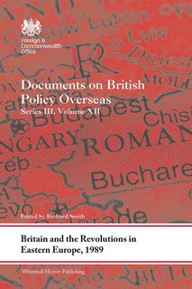 Front cover_Britain and the Revolutions in Eastern Europe, 1989