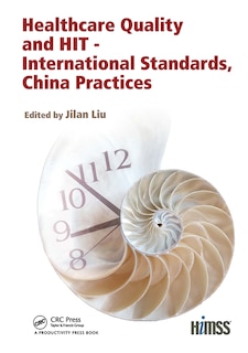 Front cover_Healthcare Quality and HIT - International Standards, China Practices
