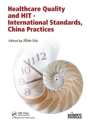 Healthcare Quality and HIT - International Standards, China Practices