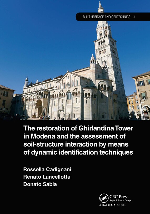 Front cover_The Restoration of Ghirlandina Tower in Modena and the Assessment of Soil-Structure Interaction by Means of Dynamic Identification Techniques