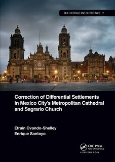 Front cover_Correction of Differential Settlements in Mexico City's Metropolitan Cathedral and Sagrario Church