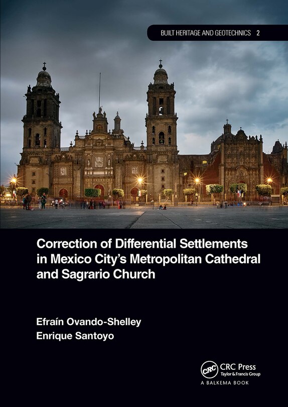 Front cover_Correction of Differential Settlements in Mexico City's Metropolitan Cathedral and Sagrario Church