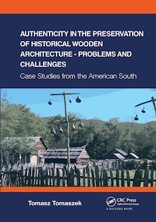 Front cover_Authenticity in the Preservation of Historical Wooden Architecture - Problems and Challenges