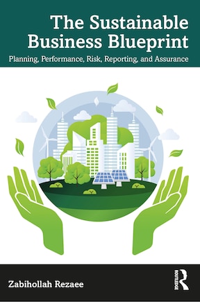 The Sustainable Business Blueprint: Planning, Performance, Risk, Reporting, and Assurance