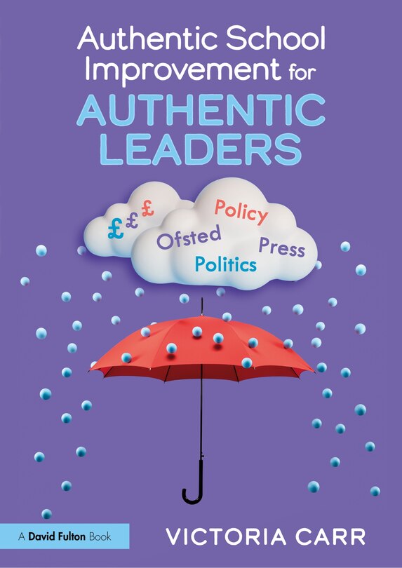 Couverture_Authentic School Improvement for Authentic Leaders