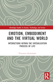 Front cover_Emotion, Embodiment and the Virtual World