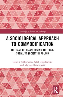 Front cover_A Sociological Approach to Commodification