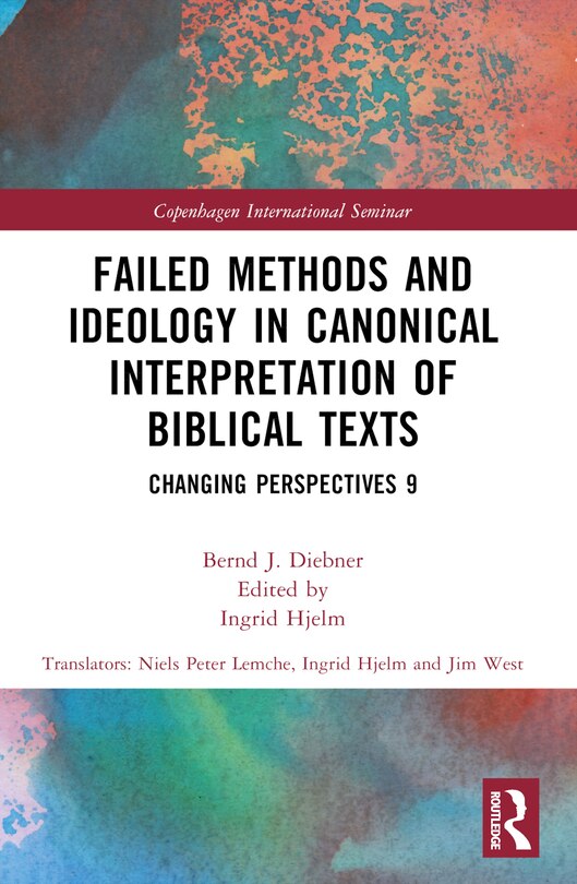 Front cover_Failed Methods and Ideology in Canonical Interpretation of Biblical Texts