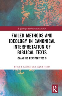 Front cover_Failed Methods and Ideology in Canonical Interpretation of Biblical Texts