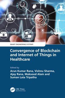 Couverture_Convergence of Blockchain and Internet of Things in Healthcare
