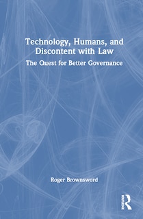 Front cover_Technology, Humans, and Discontent with Law