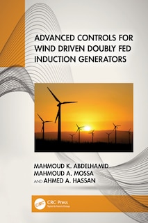 Couverture_Advanced Controls for Wind Driven Doubly Fed Induction Generators
