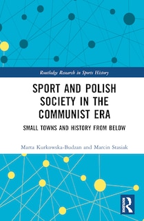 Front cover_Sport and Polish Society in the Communist Era