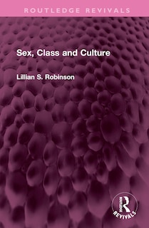 Front cover_Sex, Class and Culture