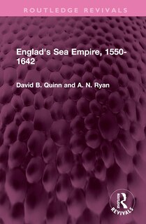 Front cover_England's Sea Empire, 1550-1642