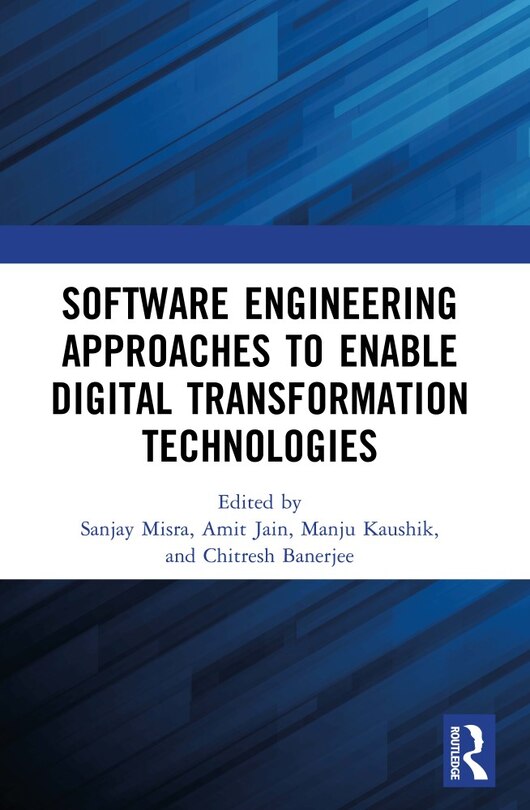 Front cover_Software Engineering Approaches to Enable Digital Transformation Technologies