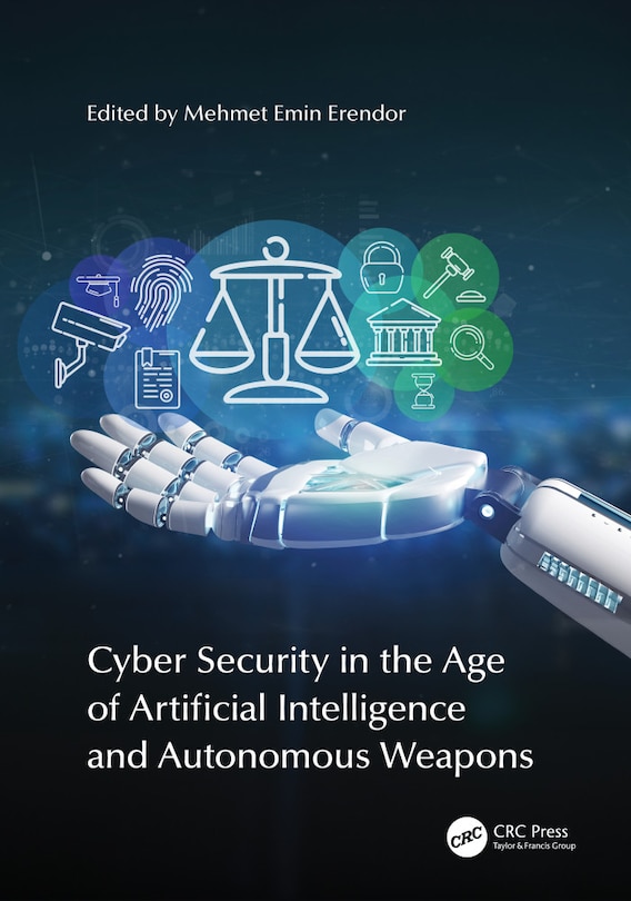Couverture_Cyber Security in the Age of Artificial Intelligence and Autonomous Weapons