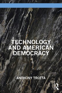 Front cover_Technology and American Democracy