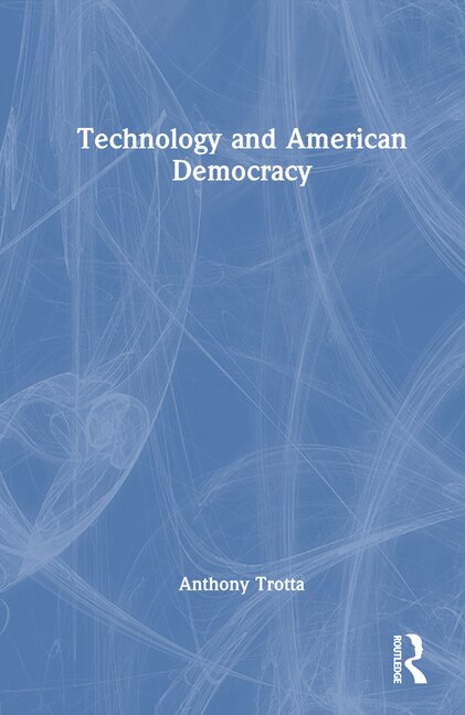 Couverture_Technology and American Democracy