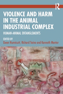 Couverture_Violence and Harm in the Animal Industrial Complex