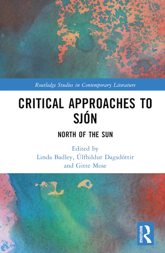 Critical Approaches to Sjon: North of the Sun