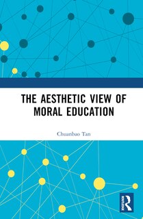 Front cover_The Aesthetic View of Moral Education