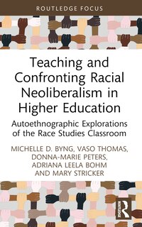 Couverture_Teaching and Confronting Racial Neoliberalism in Higher Education