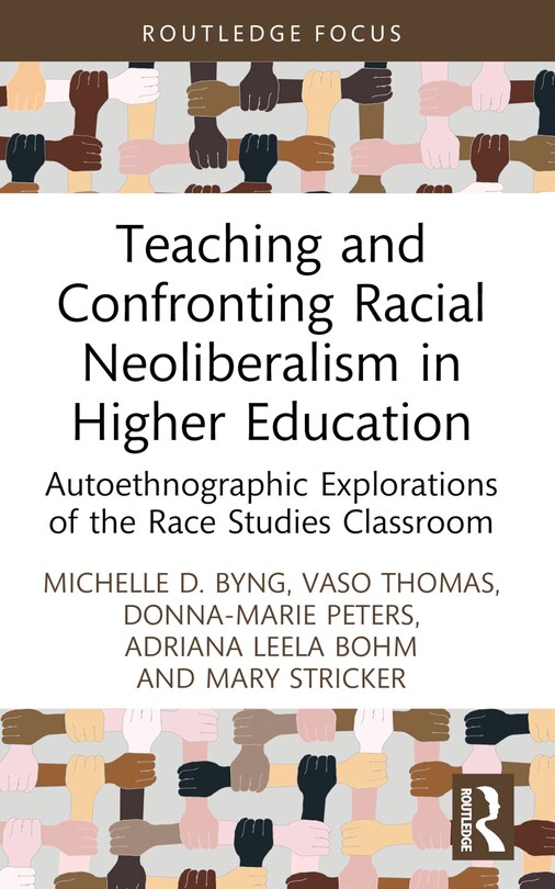 Couverture_Teaching and Confronting Racial Neoliberalism in Higher Education