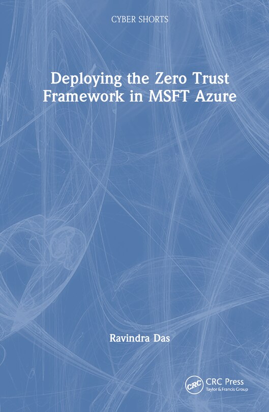 Couverture_Deploying the Zero Trust Framework in MSFT Azure