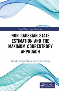Couverture_Non Gaussian State Estimation and the Maximum Correntropy Approach