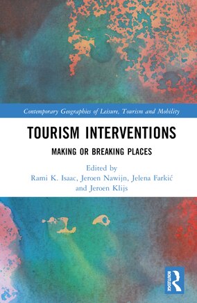 Tourism Interventions: Making or Breaking Places