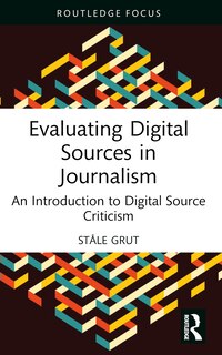 Couverture_Evaluating Digital Sources in Journalism
