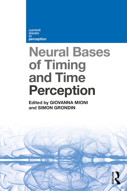 Couverture_Neural Bases of Timing and Time Perception