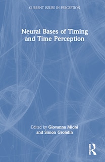 Couverture_Neural Bases of Timing and Time Perception