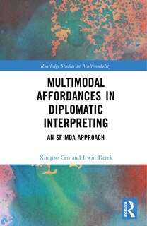 Front cover_Multimodal Affordances in Diplomatic Interpreting