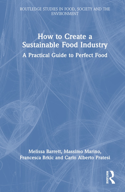Front cover_How to Create a Sustainable Food Industry