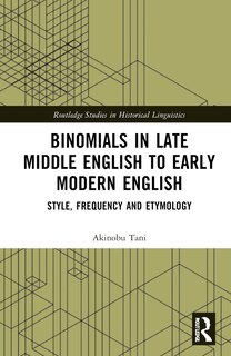 Front cover_Binomials in Late Middle English to Early Modern English