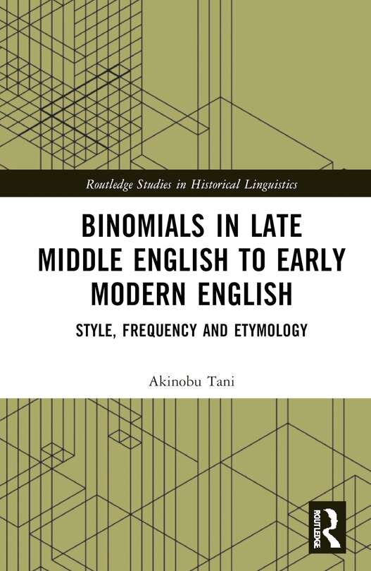 Front cover_Binomials in Late Middle English to Early Modern English
