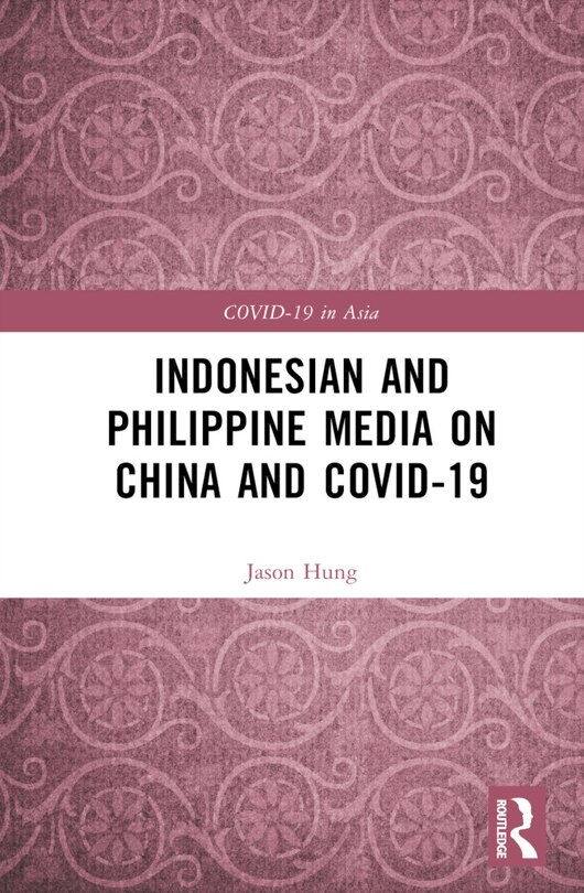 Front cover_Indonesian and Philippine Media on China and COVID-19
